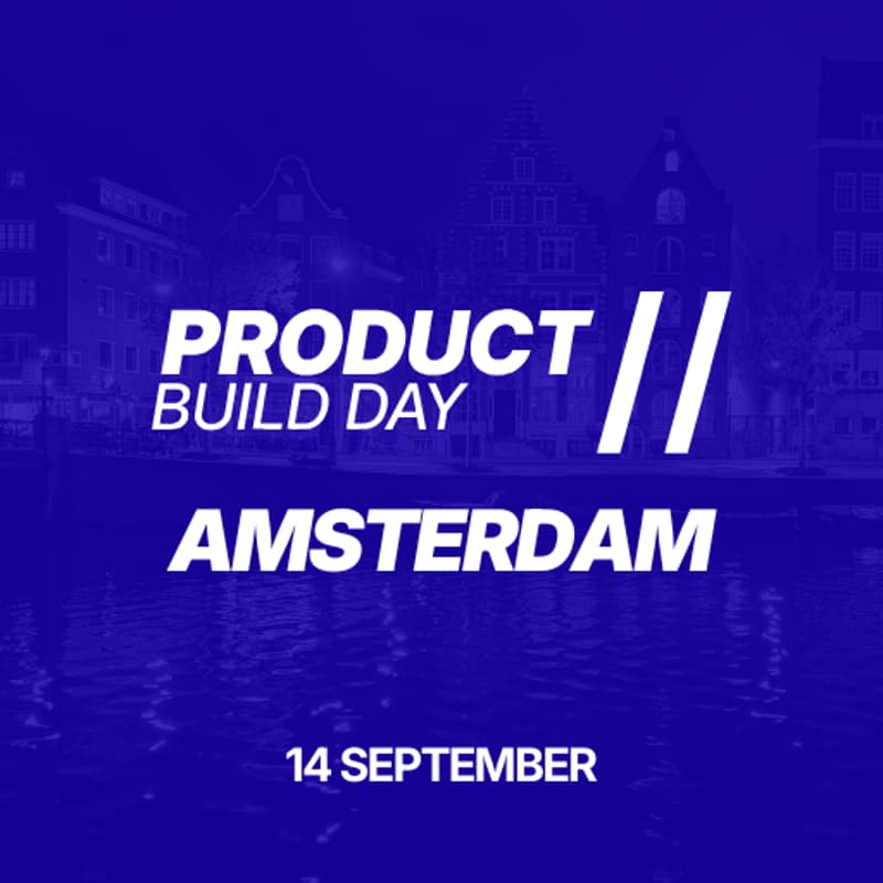 Cover Image for Product Build Day // Amsterdam