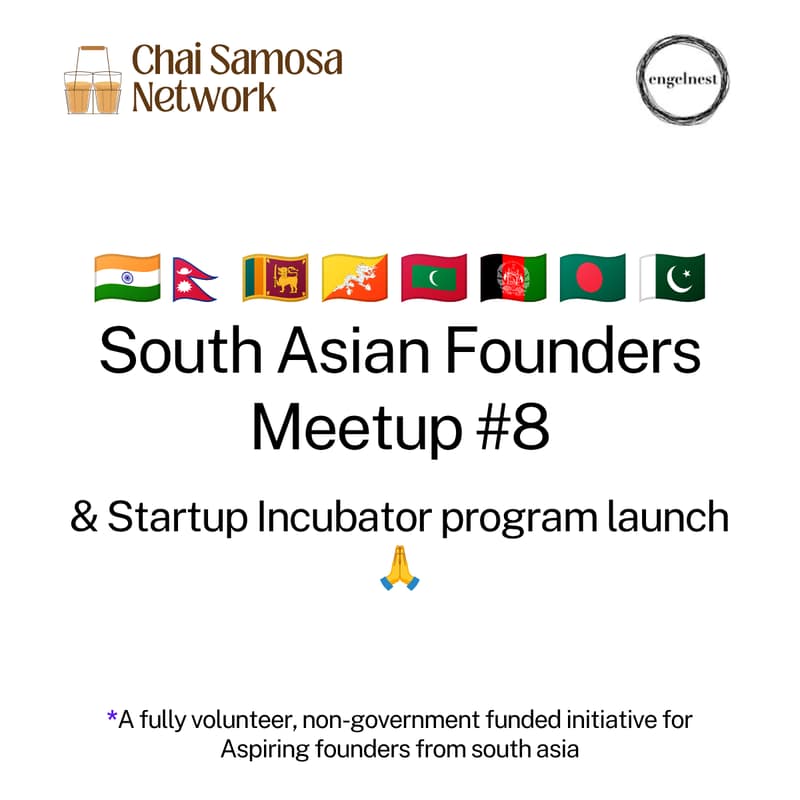 Cover Image for South Asian Founders Meetup #8 & Incubator Program launch