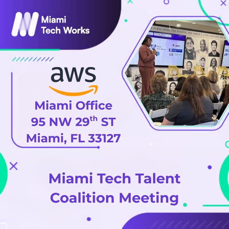 Cover Image for Miami Tech Talent Coalition Meeting: Workforce Trends from the Companies Hiring Local Talent