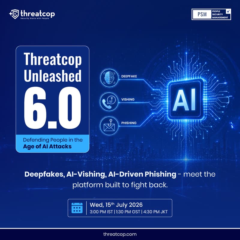 Cover Image for Threatcop Unleashed 6.0 — Defending People in the Age of AI Attacks