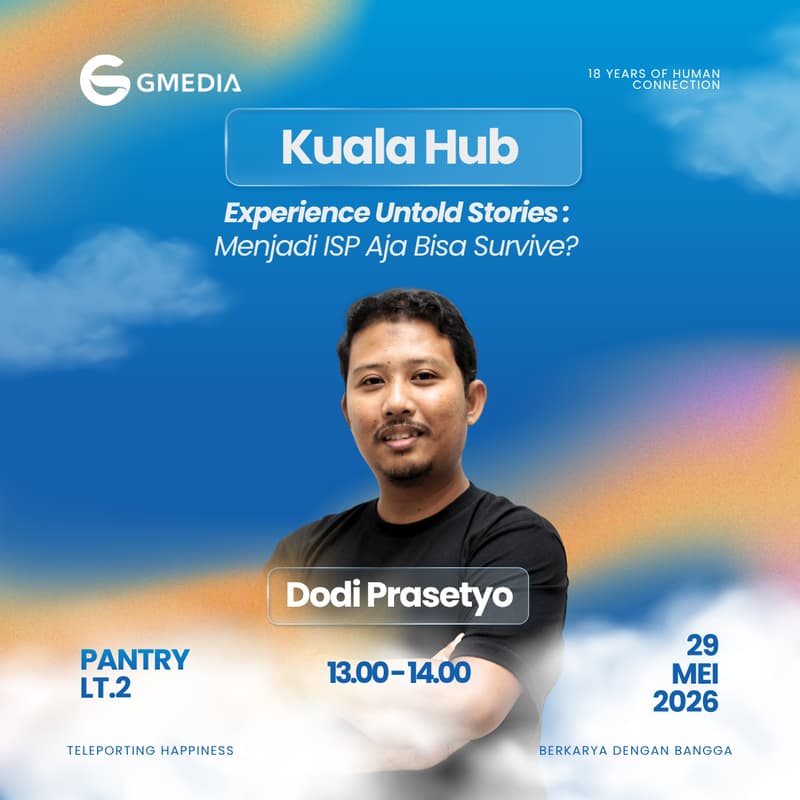 Cover Image for Kuala Hub : Experience Untold Stories - Menjadi ISP Aja Bisa Survive?