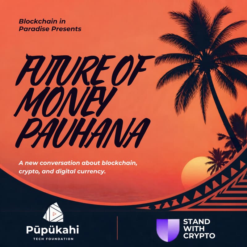 Cover Image for Future of Money Pau Hana
