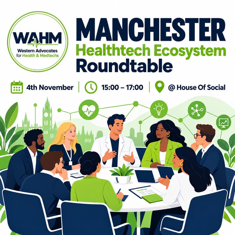 Cover Image for WAHM Manchester Healthtech Ecosystem Roundtable