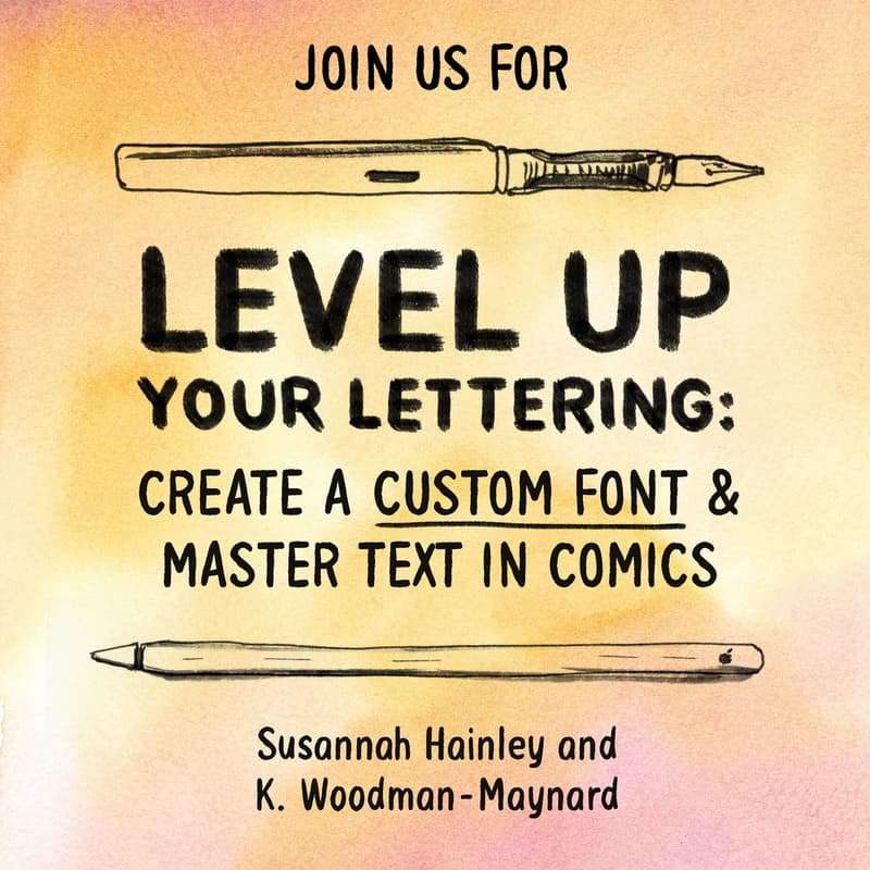 Cover Image for Level Up Your Lettering: Create a Custom Font and Master Text in Comics