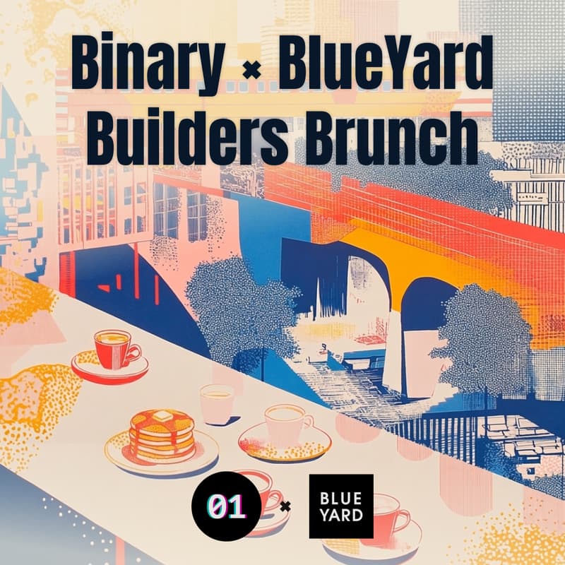 Cover Image for Binary x BlueYard Builders Brunch
