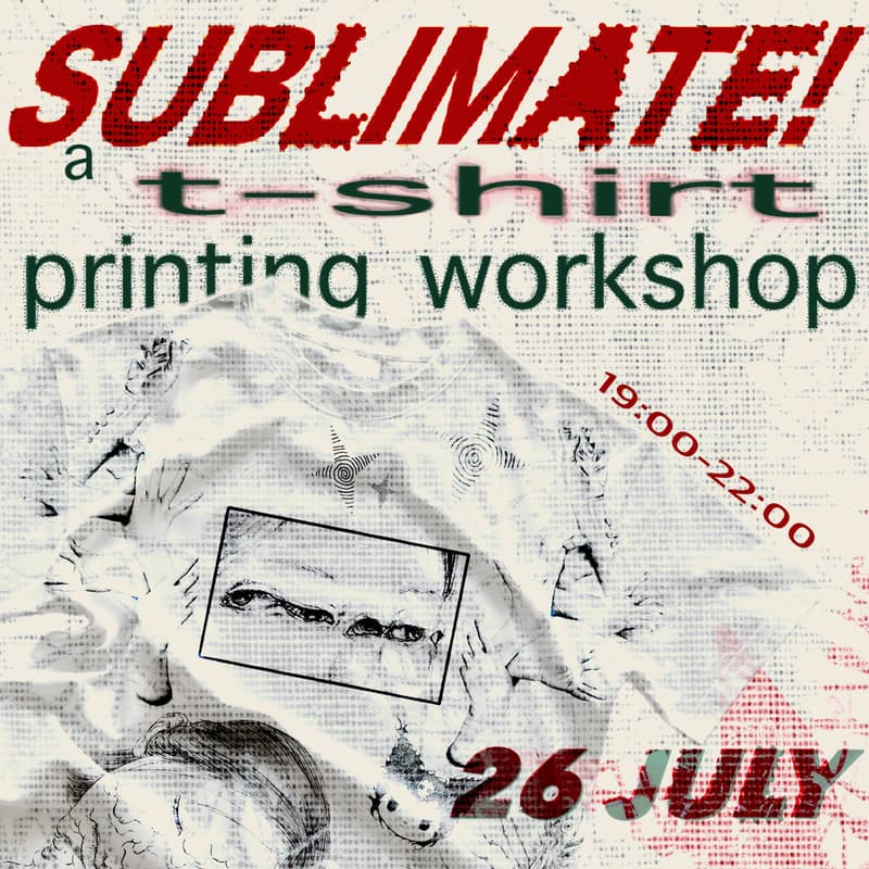 Cover Image for SUBLIMATE! A T-shirt Printing Workshop with Ella