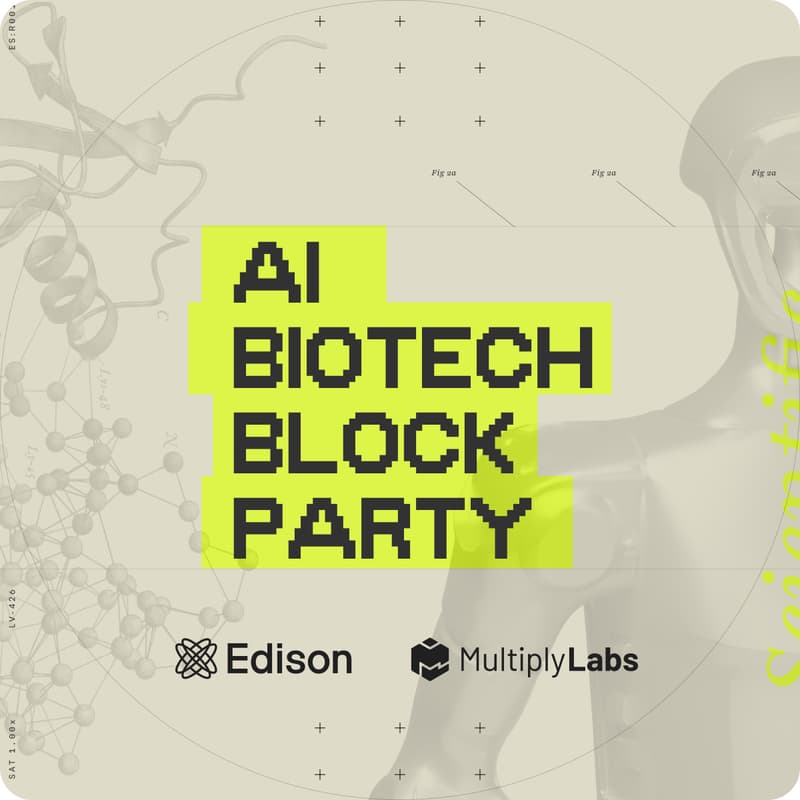 Cover Image for AI Biotech Block Party: Hosted by Edison Scientific x Multiply Labs