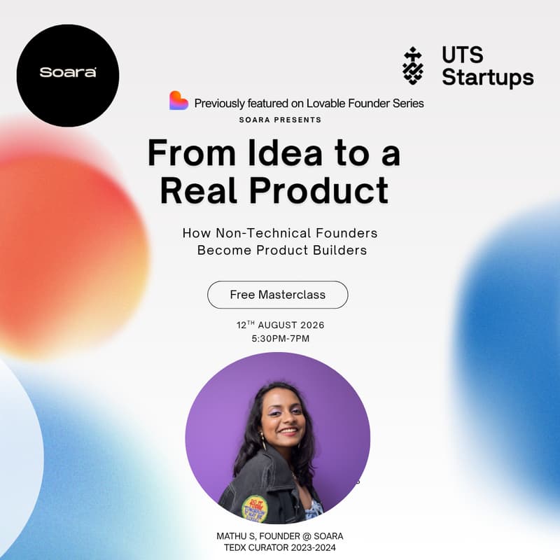 Cover Image for Soara @ UTS Startups: How Non-Technical Founders Become Product Builders