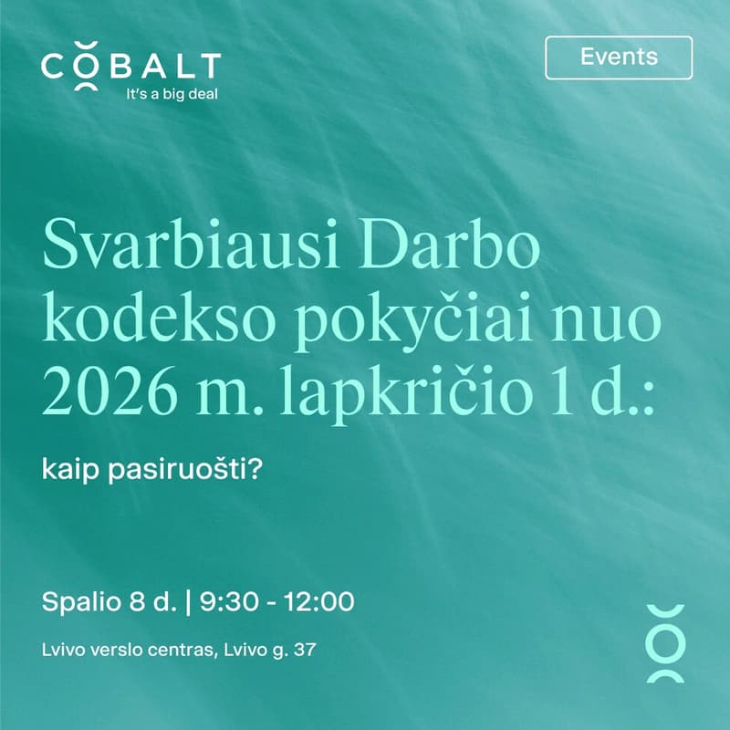 Cover Image for Svarbiausi Darbo kodekso pokyčiai nuo 2026 m. lapkričio 1 d.: kaip pasiruošti?
