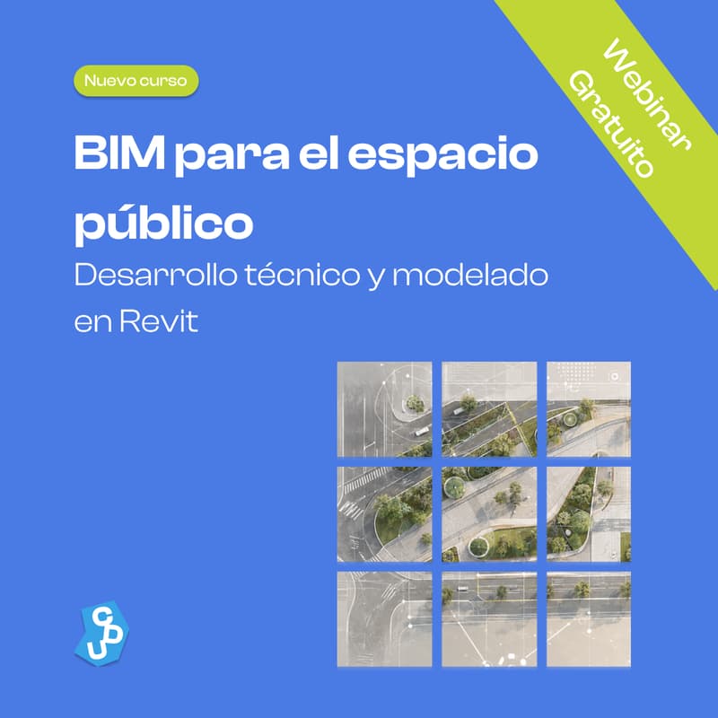 Cover Image for Webinar: Conoce nuestro curso de BIM para el espacio público:Desarrollo técnico y modelado en Revit