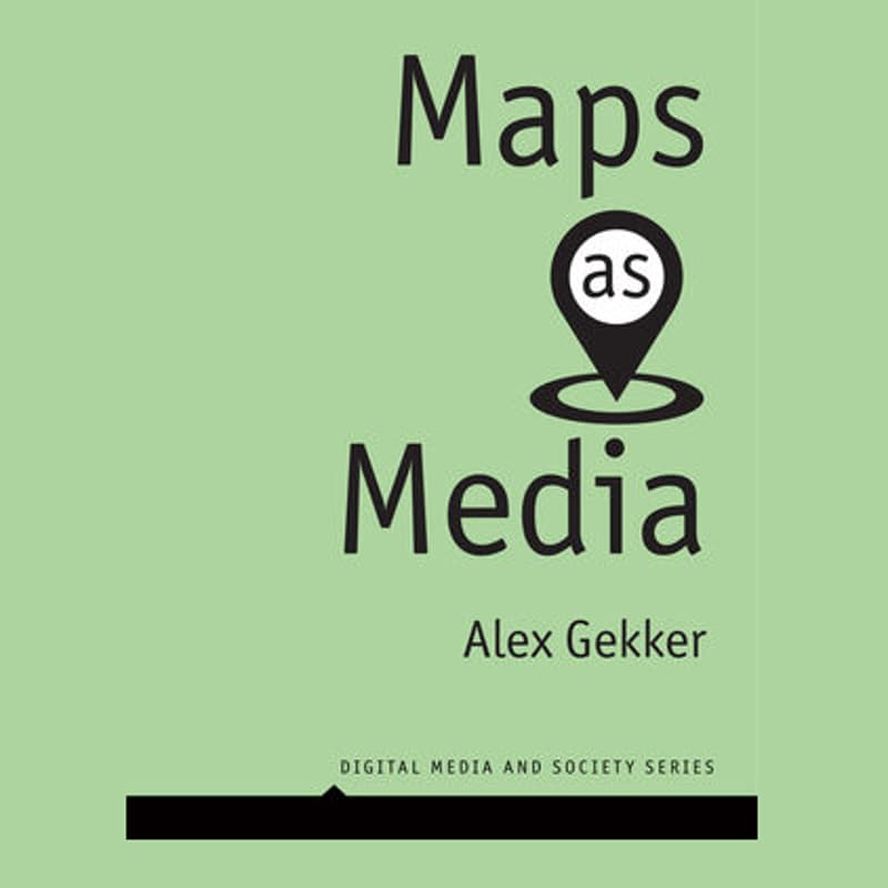 Cover Image for book talk & borrel - Maps as Media by Alex Gekker