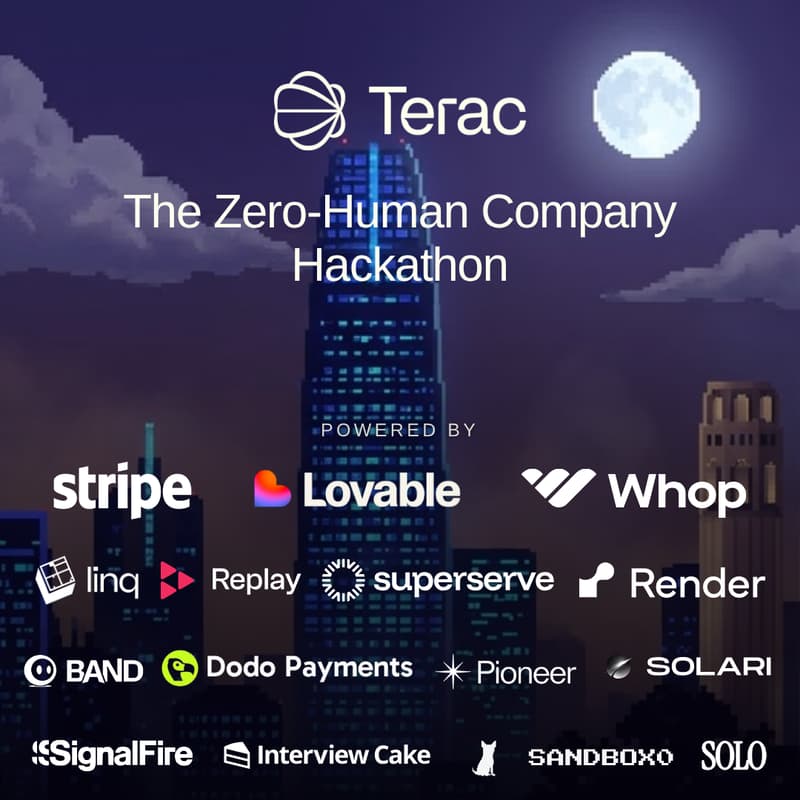 Cover Image for Zero-Human Company Hackathon by Terac