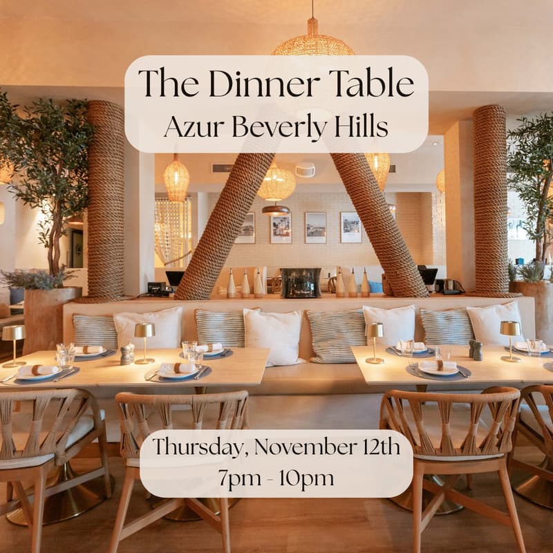Cover Image for The Dinner Table at Azur (Beverly Hills)