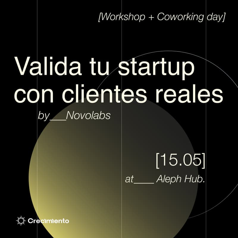 Cover Image for Aprende a validar tu startup con clientes reales by Novolabs + Coworking day pass