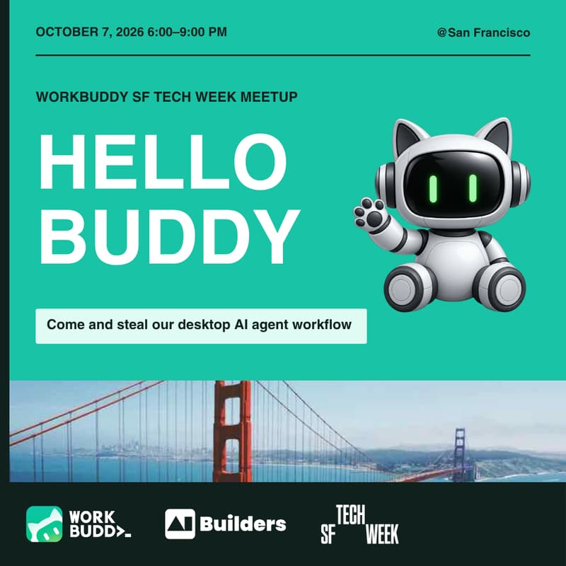 Cover Image for Hello Buddy: WorkBuddy SF Meetup
