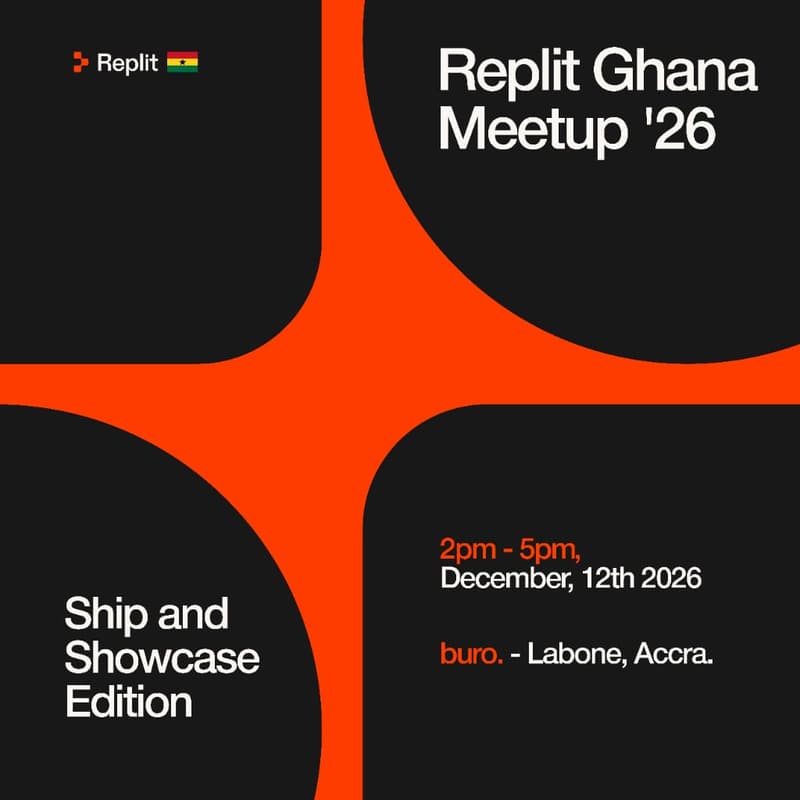 Cover Image for Replit Ghana Meetup '26 (Ship & Showcase Edition)