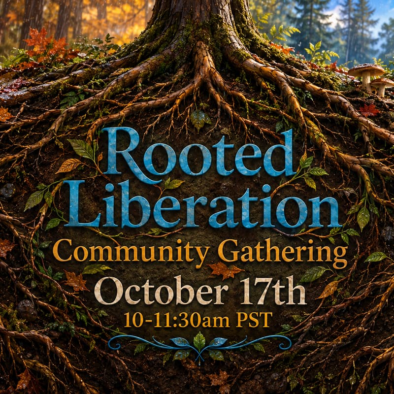 Cover Image for Rooted Liberation Community Gathering