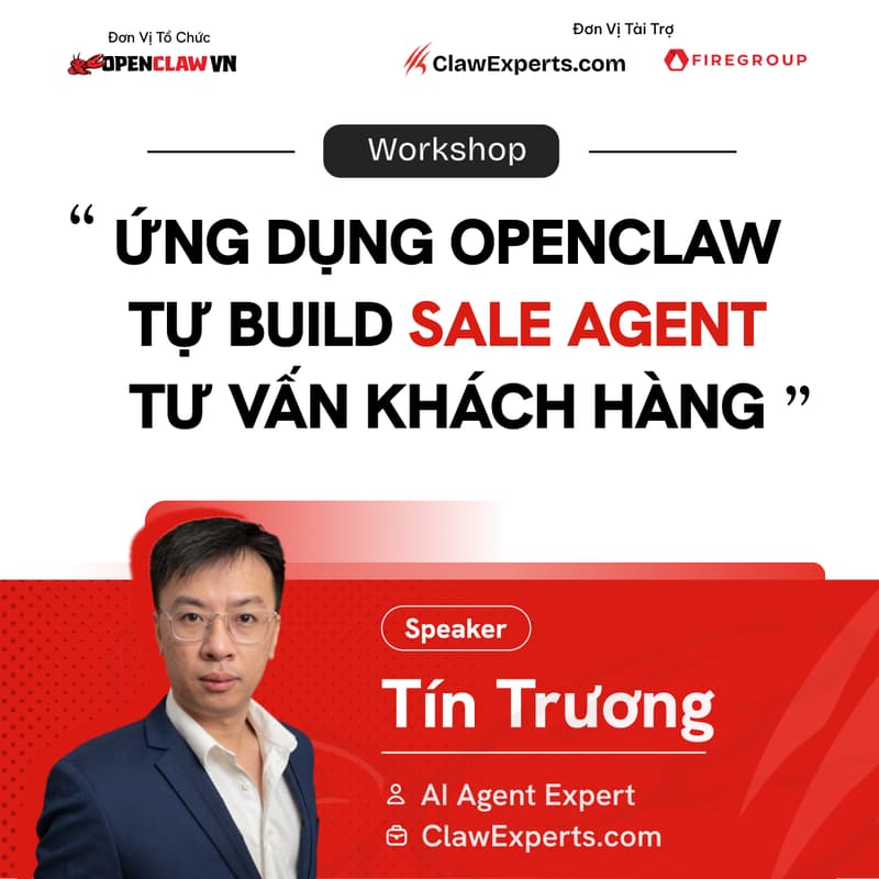 Cover Image for Workshop: Ứng dụng OpenClaw tự tay build Sale Agent tư vấn khách hàng