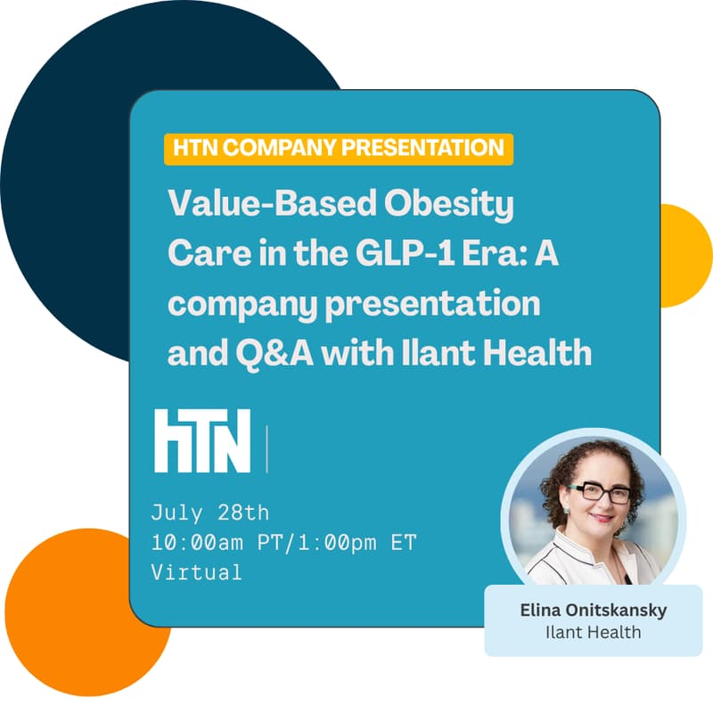 Cover Image for Value-Based Obesity Care in the GLP-1 Era: A company presentation and Q&A with Ilant Health founder and CEO Elina Onitskansky