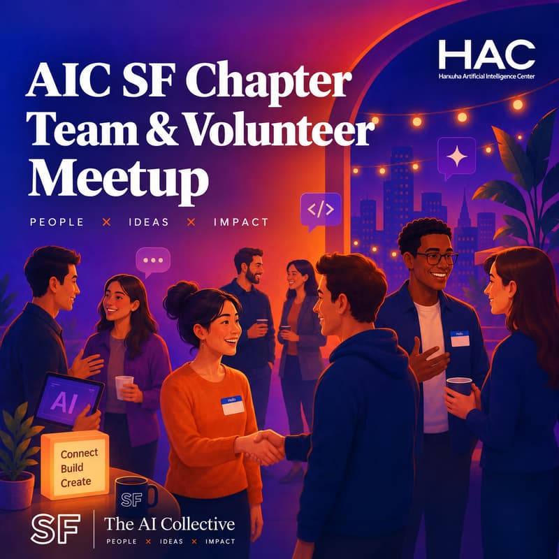 Cover Image for AIC SF Chapter Team & Volunteer Get-Together (w/ The AI Collective)