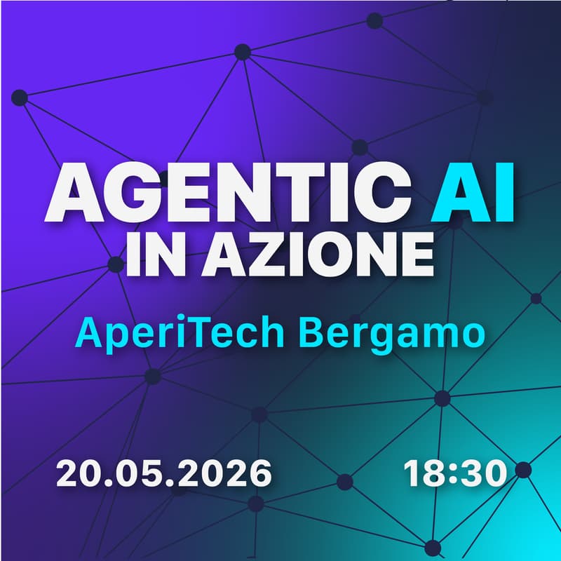 Cover Image for Agentic AI MeetUp Bergamo