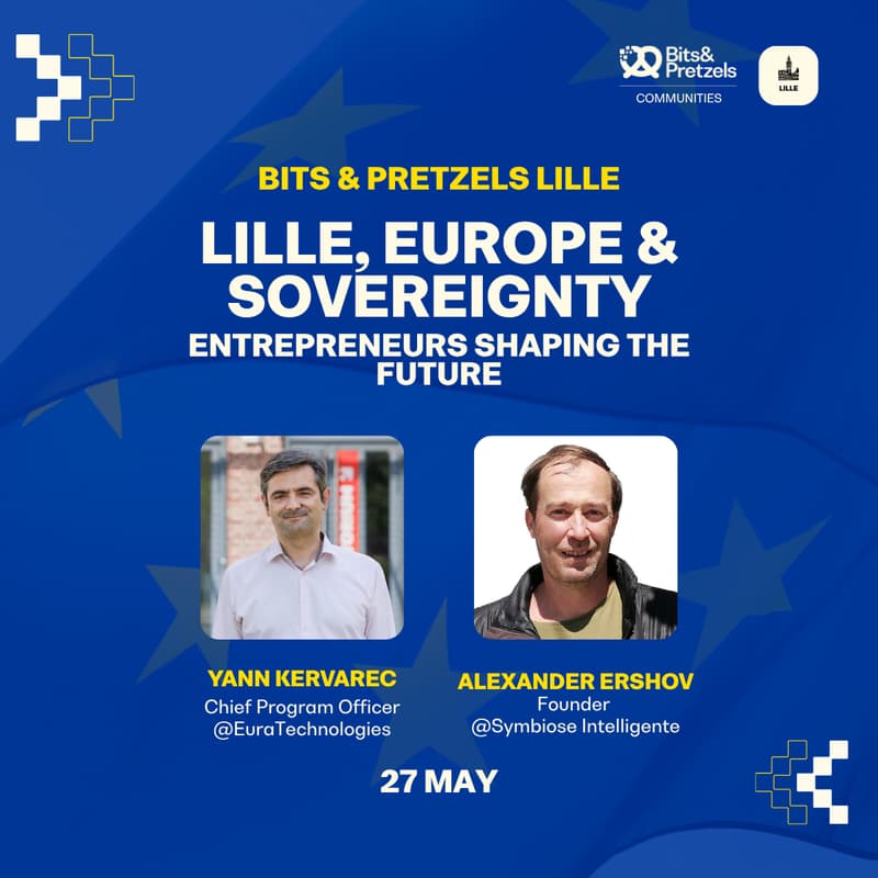 Cover Image for Lille, Europe & Sovereignty: Entrepreneurs Shaping the Future