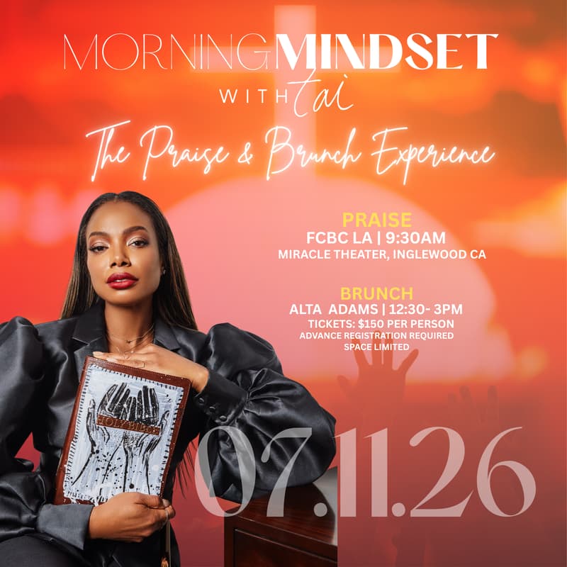 Cover Image for Morning Mindset with Tai: The Praise & Brunch Experience