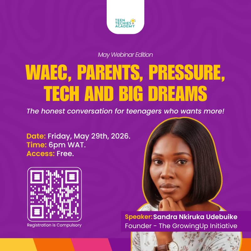 Cover Image for WAEC, Parents, Pressure, Tech, and Big Dreams — The Honest Conversation for Teenagers Who Want More