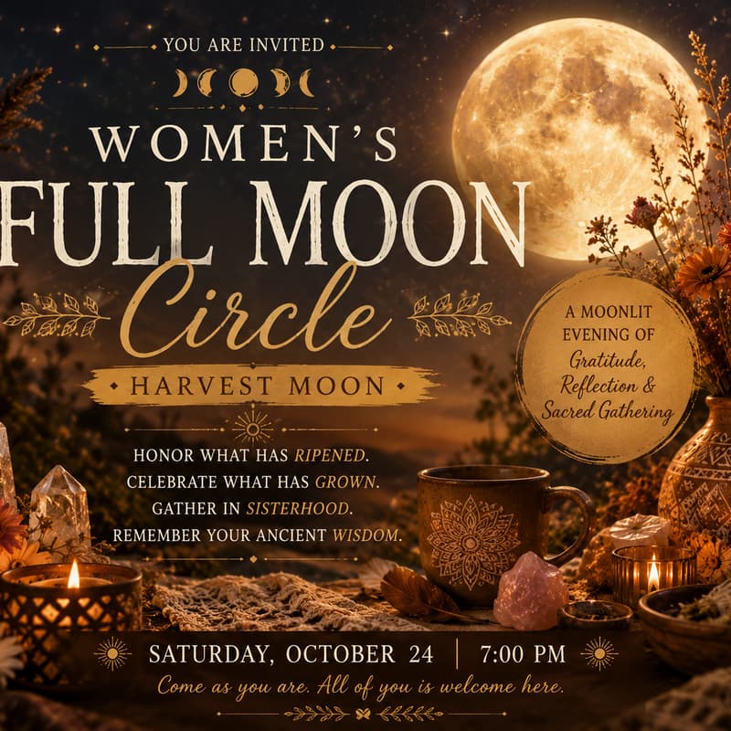 Cover Image for Women's Full Moon Circle - Harvesting Wisdom. Allowing Presence.