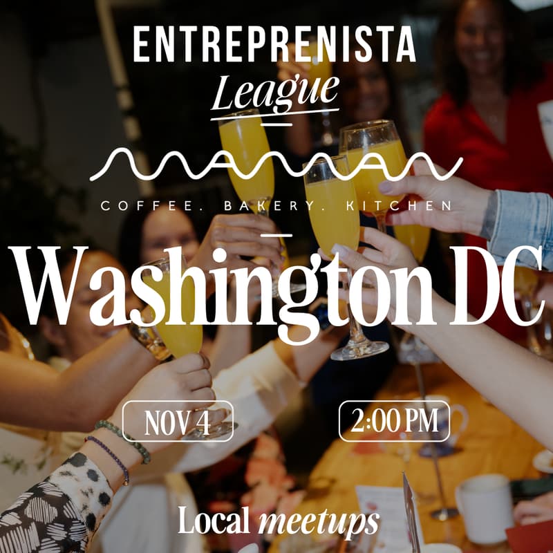 Cover Image for Entreprenista x Maman Meetup, Washington, DC!