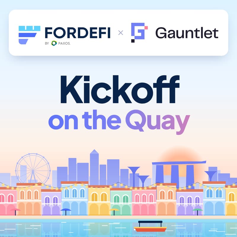 Kickoff on the Quay | Fordefi x Gauntlet