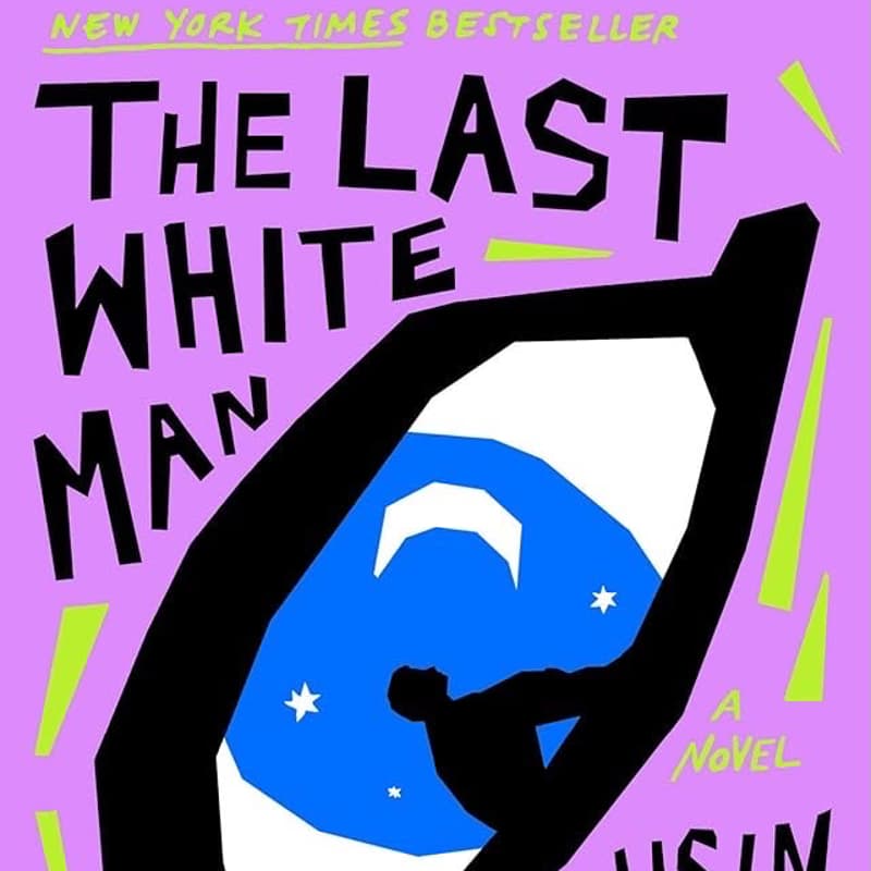 Cover Image for BOOK CLUB with Angelah - THE LAST WHITE MAN 🎨