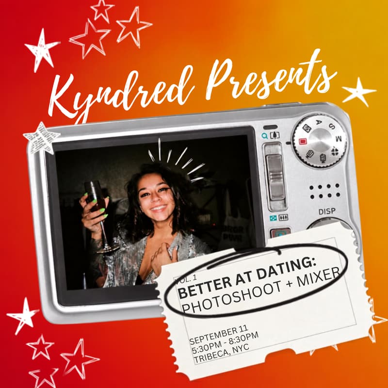 Cover Image for Better At Dating Vol. 1: Photoshoot + Mixer (by Kyndred)