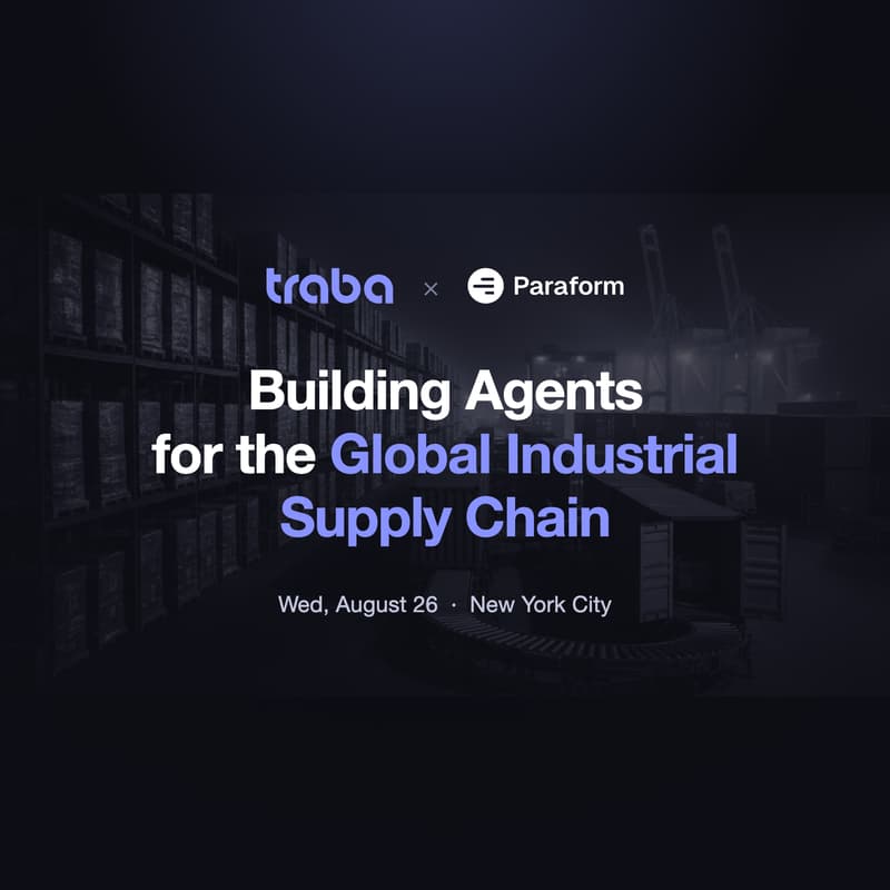 Cover Image for Building Agents for the Global Industrial Supply Chain — Traba × Paraform
