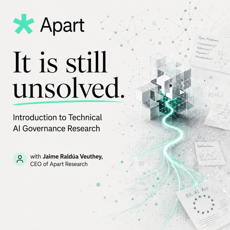 Cover Image for Introduction to Technical AI Governance Research — Workshop with Apart Research