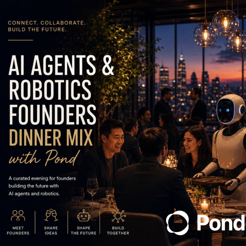 Cover Image for AI & Robotics Leaders Dinner with Pond