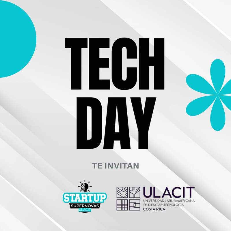 Cover Image for Tech Day - Startups SuperNovas ULACIT