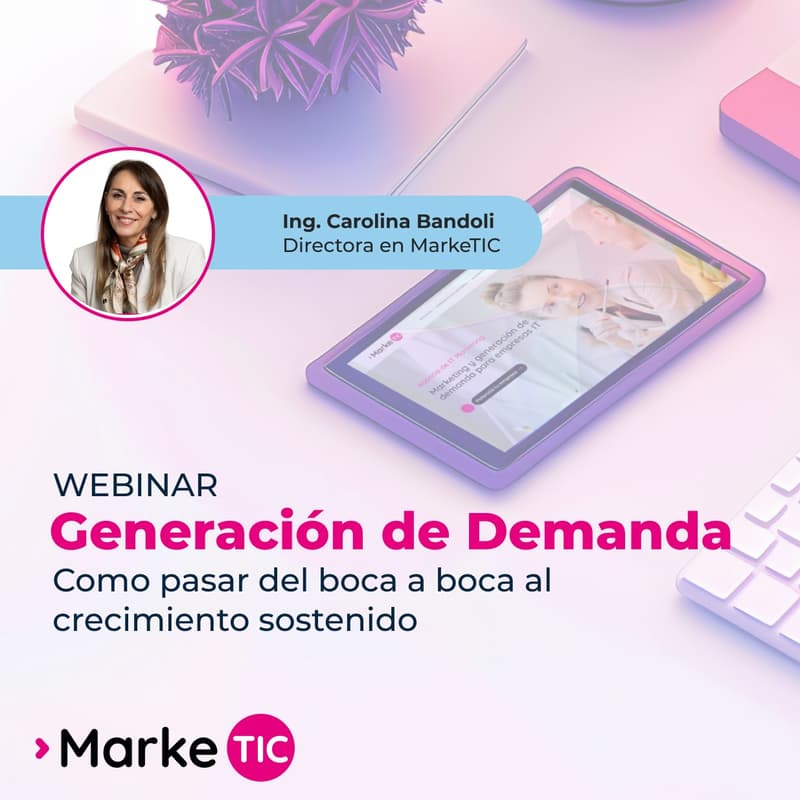 Cover Image for Webinar: Generación de demanda. Como pasar del boca a boca al crecimiento sostenido.
