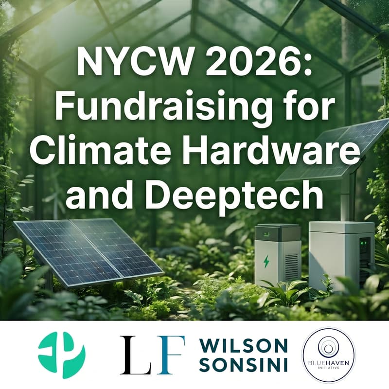 Cover Image for NYCW 2026: Fundraising for Climate Hardware and Deeptech
