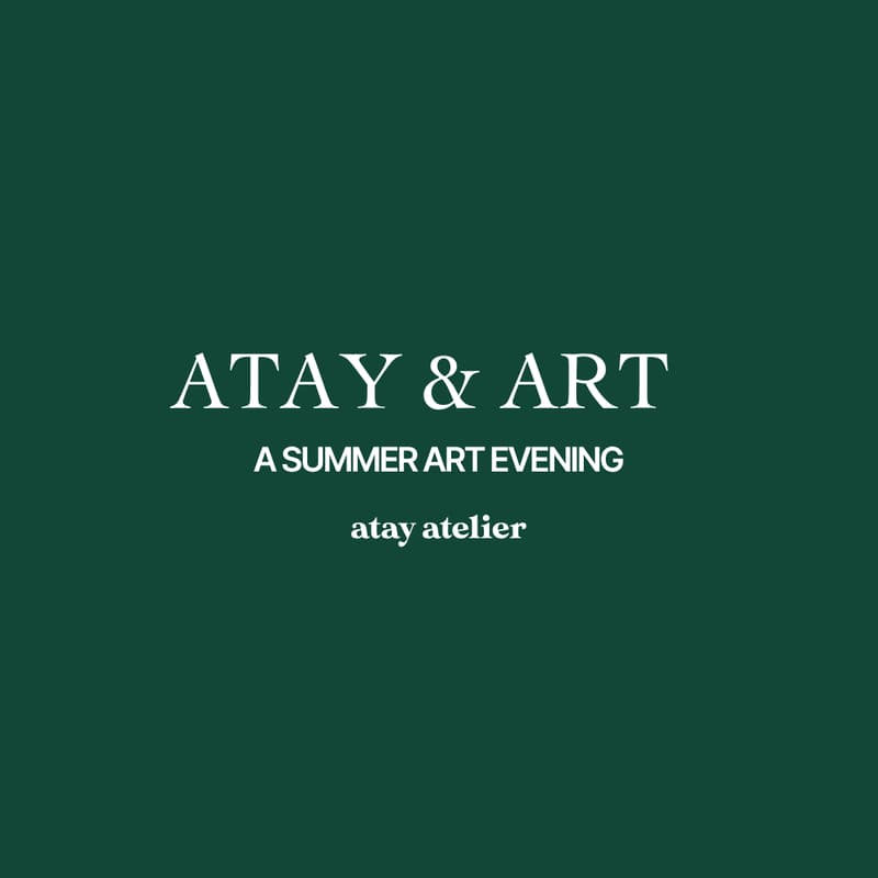 Cover Image for Atay & Art Evening with Atay Atelier @Broadwick Soho