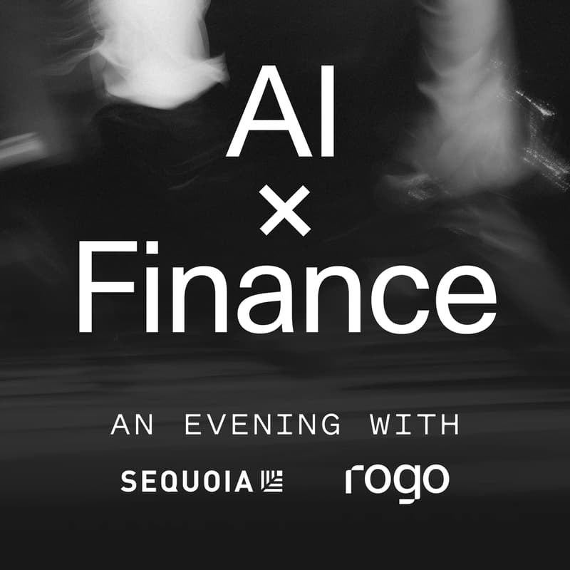 Cover Image for An Evening with Sequoia Capital & Rogo: How AI Is Rewiring Go-to-Market in Finance