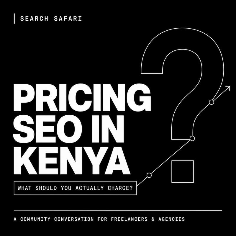 Cover Image for Pricing SEO in Kenya: What Should You Actually Charge?