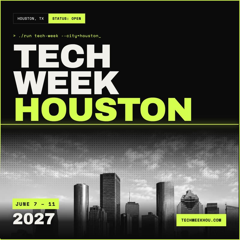 Cover Image for Tech Week Houston '27