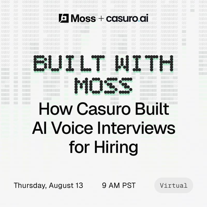 Cover Image for Built with Moss: How Casuro Built AI Voice Interviews for Hiring