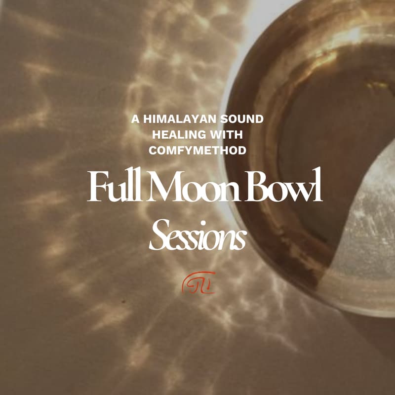 Cover Image for Full Moon Bowls: A Himalayan Sound Healing with ComfyMethod