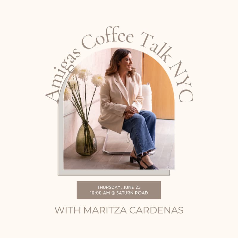 Cover Image for NYC Amigas Coffee Talk with Maritza Cardenas