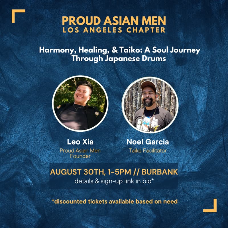 Cover Image for Harmony, Healing, & Taiko: A Soul Journey Through Japanese Drums with Proud Asian Men