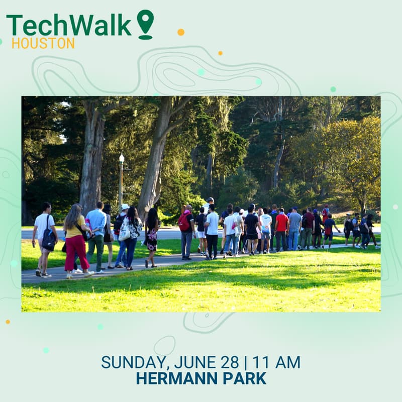 Cover Image for TechWalk | Houston, 6/28