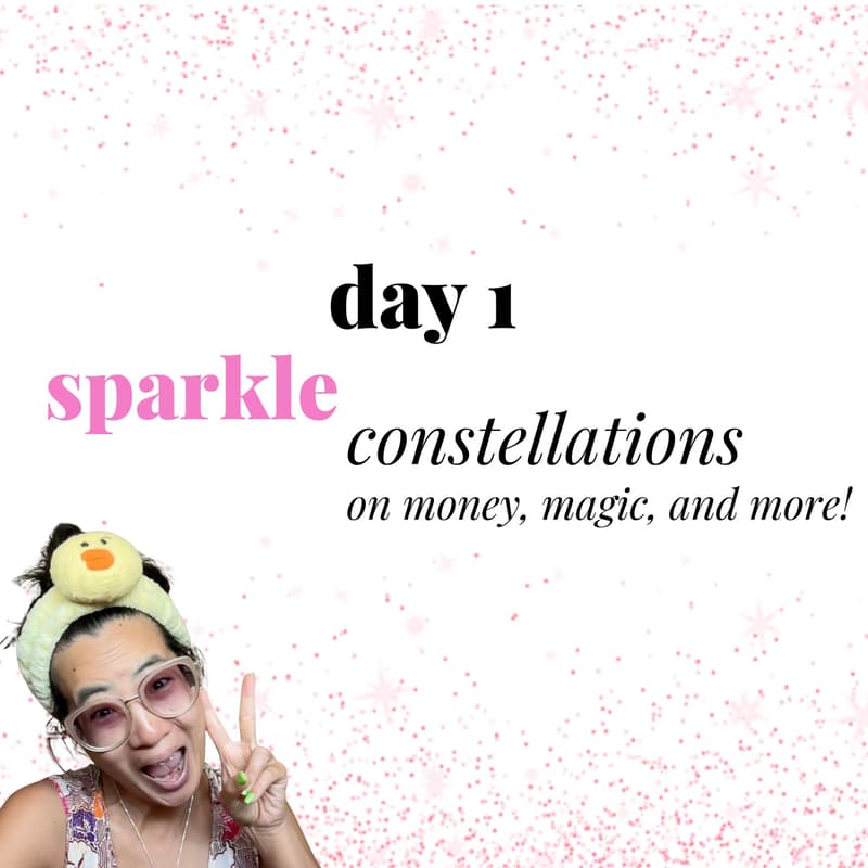 Cover Image for Day 1 | Sparkle Constellations on Money, Magic, and More!
