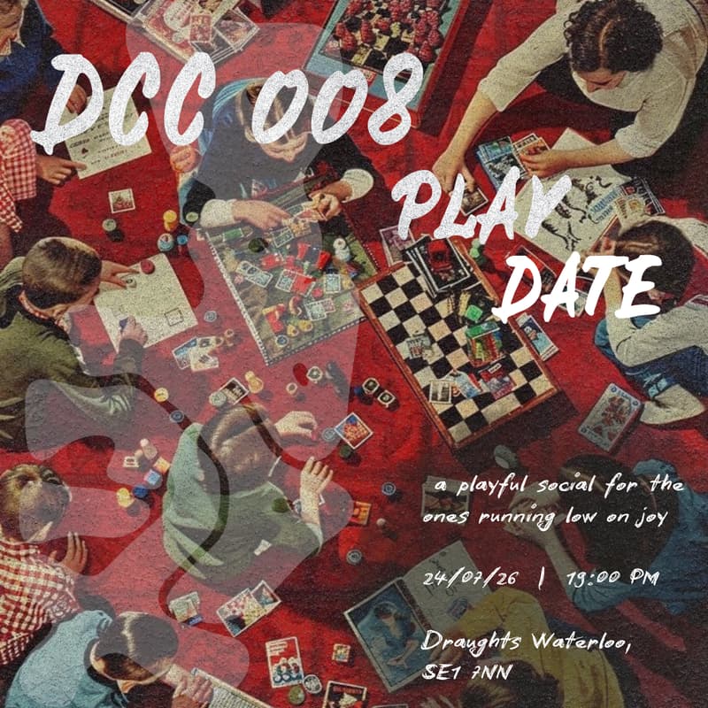 Cover Image for DCC 008 | PLAY DATE | a playful social for the ones running low on joy
